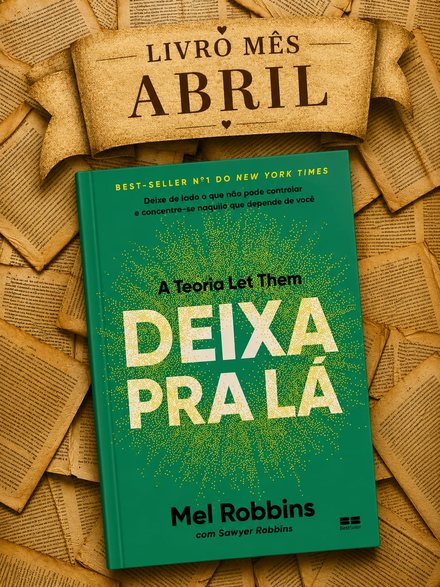 Abril: Deixa pra Lá